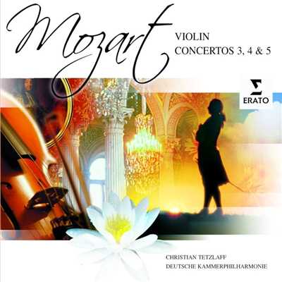 アルバム/Mozart: Violin Concertos 3, 4 & 5/Christian Tetzlaff