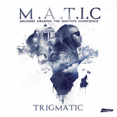 アルバム/M.A.T.I.C/Trigmatic