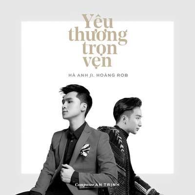 Yeu Thuong Tron Ven (feat. Hoang Rob)/Ha Anh