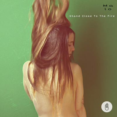 シングル/Stand Close To The Fire/Malo