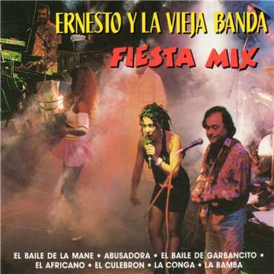 El baile de Garbancito/Ernesto y La Vieja Banda
