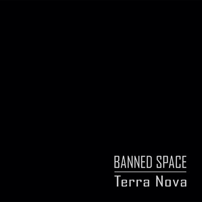 Terra Nova/Banned Space