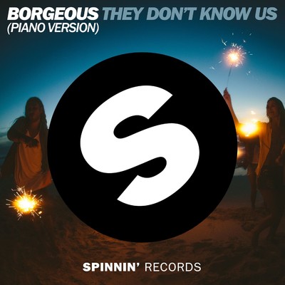 シングル/They Don't Know Us (Radio Edit)/Borgeous