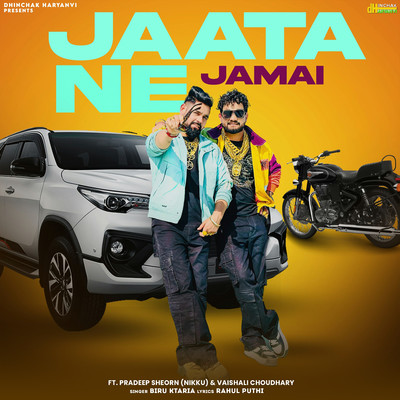 Jaata Ne Jamai (feat. Pradeep Sheorn Nikku & Vaishali Choudhary)/Biru Kataria