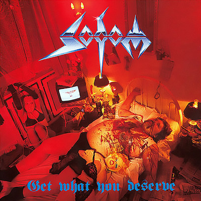 Get What You Deserve/Sodom