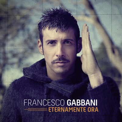 Eternamente Ora/Francesco Gabbani