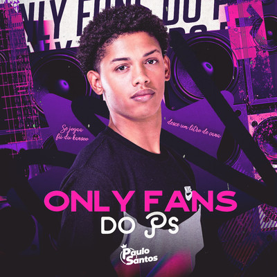 Only Fans do PS/Paulo Santos