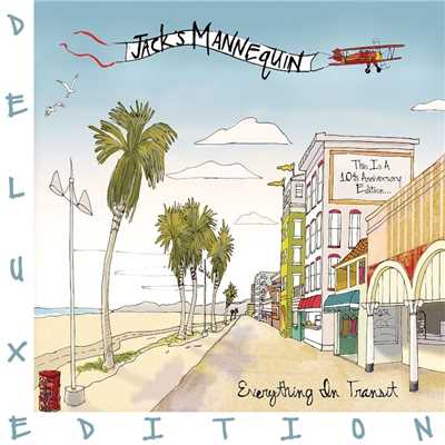 Everything In Transit (10th Anniversary Edition)/Jack's Mannequin