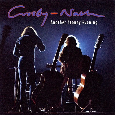 アルバム/Another Stoney Evening (Bonus Track Version)/Crosby & Nash