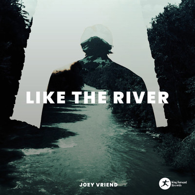 シングル/Like the River/Joey Vriend