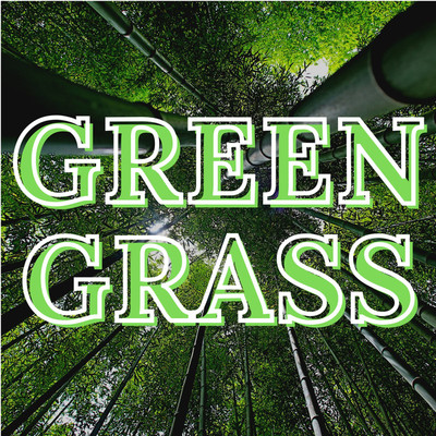 アルバム/Green Grass/Cafe BGM channel