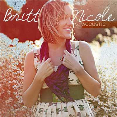 Found By You (Acoustic)/Britt Nicole