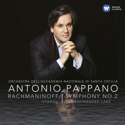 アルバム/Rachmaninov: Symphony No. 2 & Liadov: The Enchanted Lake/Antonio Pappano