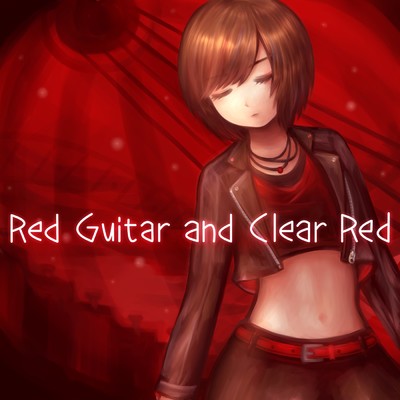 Red Guitar and Clear Red/nocchi1031