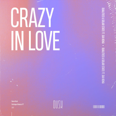 Crazy In Love/Dualities & Solar State