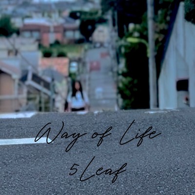 シングル/Way of Life/5Leaf