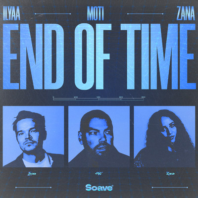 シングル/End Of Time/ILYAA, MOTi & ZANA