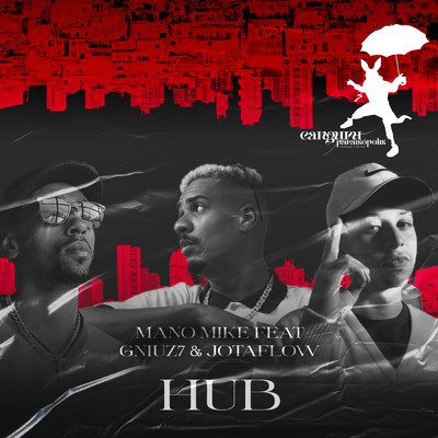 シングル/HUB (featuring Gniuz7, JotaFlow)/Mano Mike／Canguru