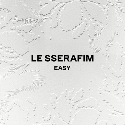 EASY/LE SSERAFIM