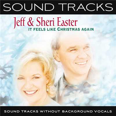 It Feels Like Christmas Again (Sound Tracks Without Background Vocals)/Jeff & Sheri Easter