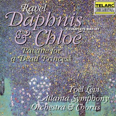 Ravel: Daphnis et Chloe, M. 57: Scene 1/ヨエルレヴィ／アトランタ交響楽団／Atlanta Symphony Orchestra Chorus