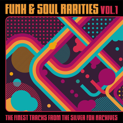 アルバム/Funk & Soul Rarities: The Finest Tracks from the Silver Fox Archives, Vol. 1/Various Artists