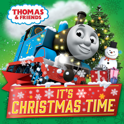 アルバム/It's Christmas Time！/Thomas & Friends