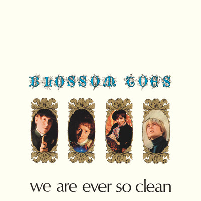 We Are Ever So Clean (2022 Remaster)/Blossom Toes