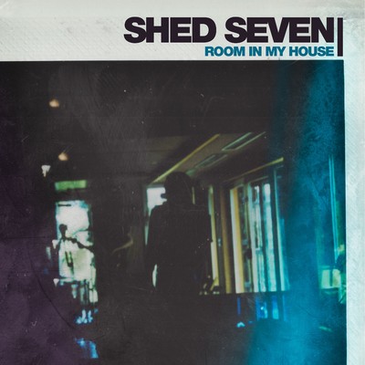 シングル/Room in My House (Edit)/Shed Seven