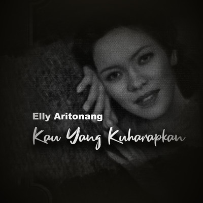 アルバム/Kau Yang Kuharapkan/Elly Aritonang