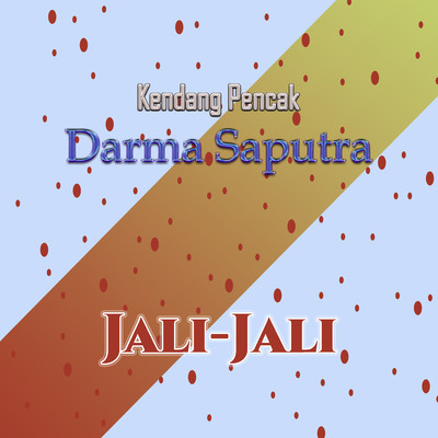アルバム/Jali-Jali/Kendang Pencak Darma Saputra