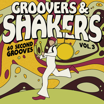 アルバム/Groovers & Shakers Vol. 3 - 60 Second Grooves/iSeeMusic