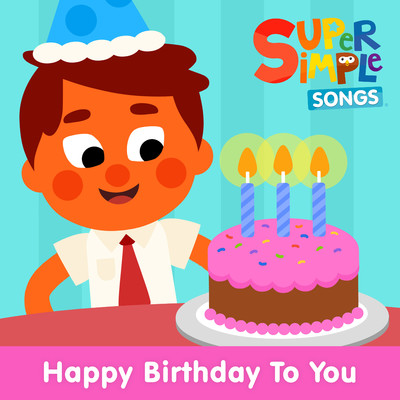 アルバム/Happy Birthday to You/Super Simple Songs