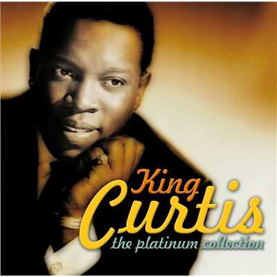 アルバム/The Platinum Collection/King Curtis