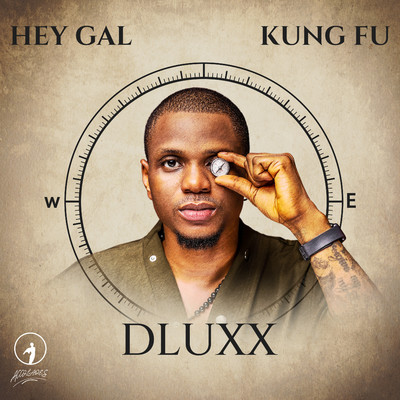 Hey Gal ／ Kung Fu/Dluxx