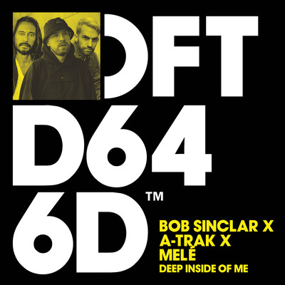 シングル/Deep Inside Of Me (Extended Mix)/Bob Sinclar x A-Trak x Mele