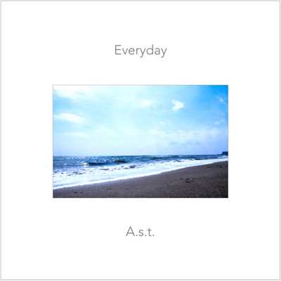 シングル/Everyday/A.s.t.