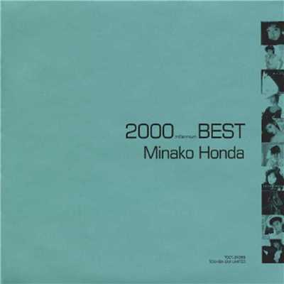 アルバム/2000ベスト(ミレニアムベスト)本田美奈子 ベスト/本田 美奈子