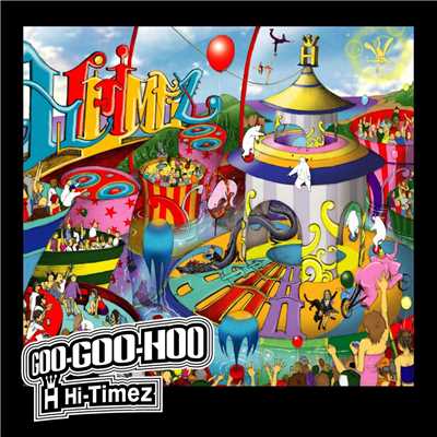 アルバム/GOO GOO HOO/Hi-Timez