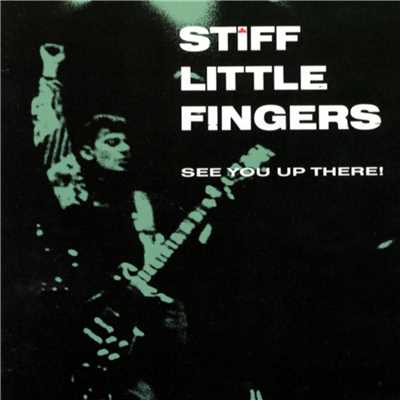 Gotta Gettaway (Live From Brixton Academy, London, U.K／1988)/Stiff Little Fingers