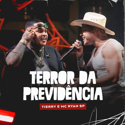シングル/Terror Da Previdencia (Ao Vivo No Rio)/Tierry／MC Ryan SP