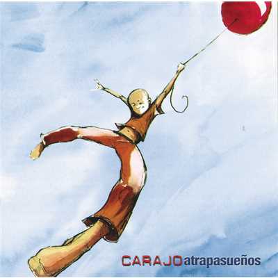 アルバム/Atrapasuenos/Carajo
