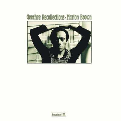 Geechee Recollections/マリオン・ブラウン