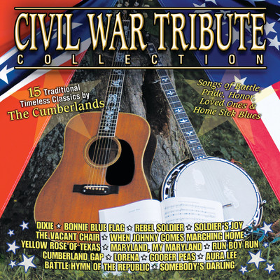 Civil War Tribute Collection: 15 Traditional Timeless Classics/The Cumberlands