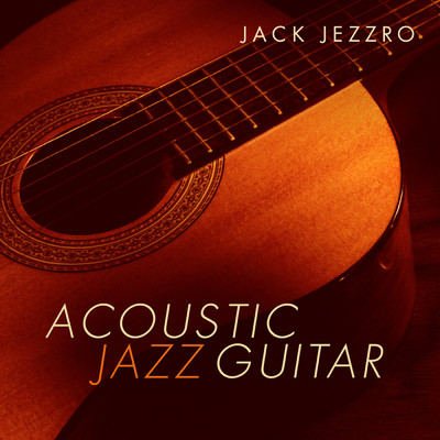 Acoustic Jazz Guitar/ジャック・ジェズロ