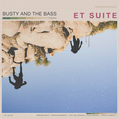 アルバム/ET Suite/Busty and The Bass