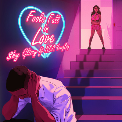 Fools Fall N Love (feat. YoungBoy Never Broke Again)/Shy Glizzy