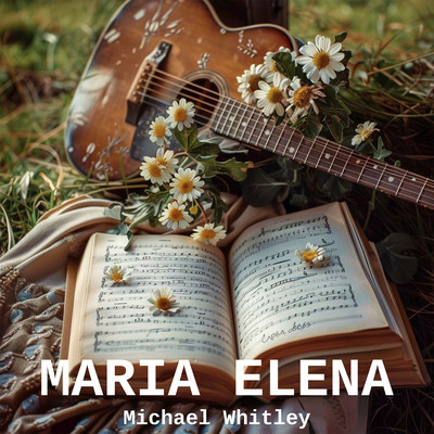 アルバム/Maria Elena/Michael Whitley