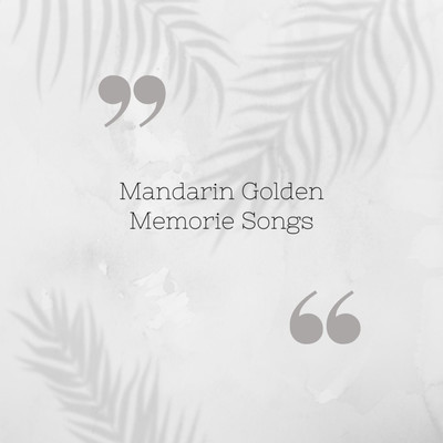 Mandarin Golden Memorie Songs/Nn