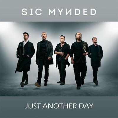 JUST ANOTHER DAY/Sic Mynded